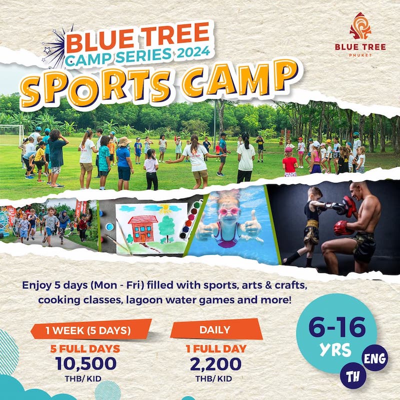 Blue Tree Phuket - Camp Series 2024