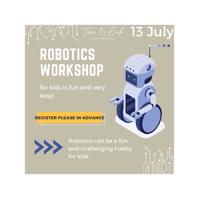 Tree O'clock Gallery & Restaurant - Robotics Workshop