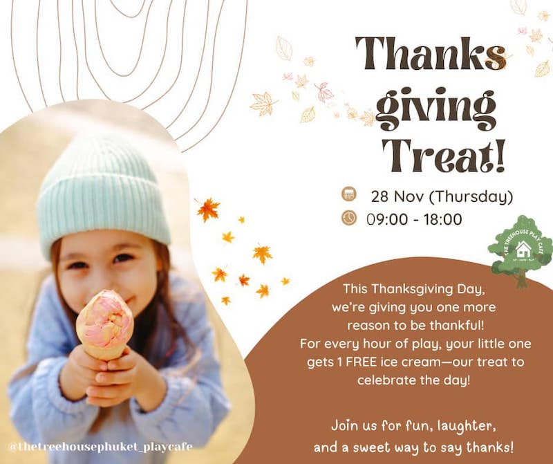 The Treehouse Phuket Play Cafe - Thanksgiving Treat!