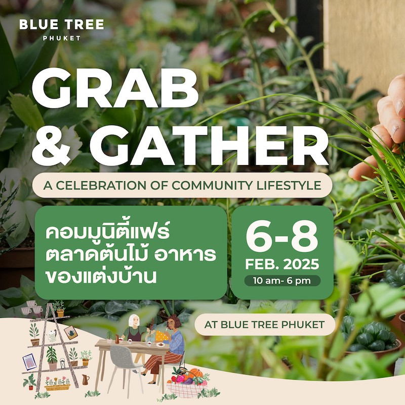 Blue Tree Phuket - Grab and Gather